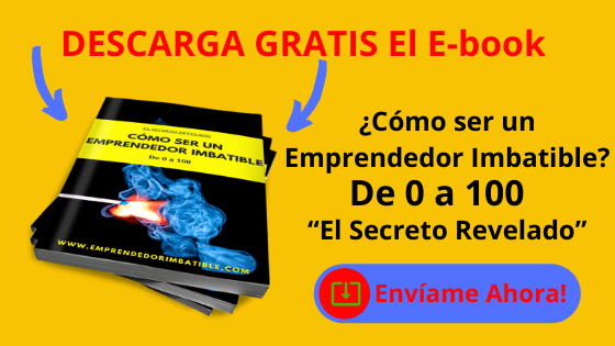 DESCARGA GRATIS_ El E-book ¿Cómo ser un Emprendedor Imbatible_ de 0 a 100 “El Secreto Revelado”