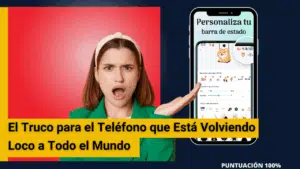 El Truco para el Teléfono que Está Volviendo Loco a Todo el Mundo