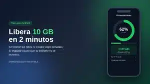 Truco para liberar espacio en Android: libera 10 GB en 2 minutos