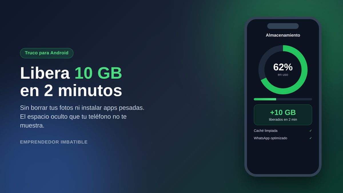 Truco para liberar espacio en Android: libera 10 GB en 2 minutos