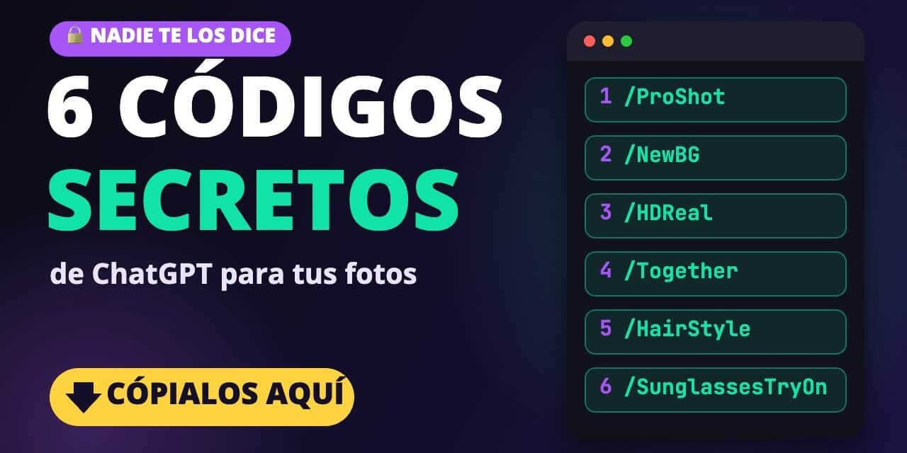 6 Códigos Secretos de ChatGPT: el Truco Increíble para Editar Fotos (Cópialos Aquí)