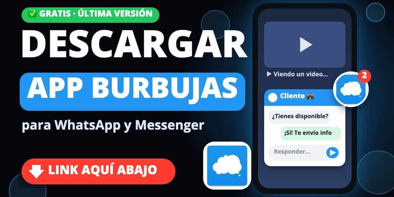 Descargar App de Burbujas para WhatsApp Gratis y Rápido en 3 Pasos