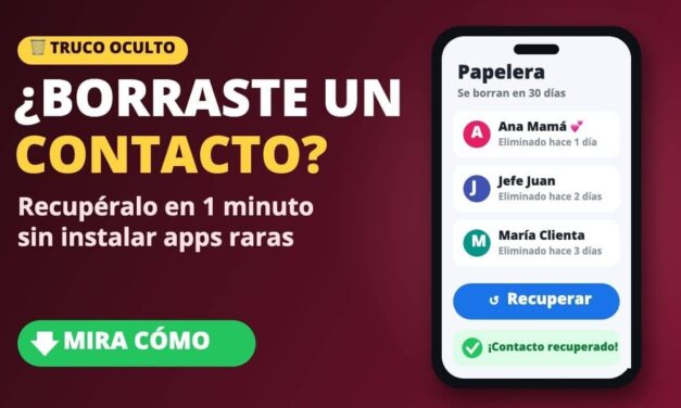 Cómo Recuperar Contactos Borrados del Celular Rápido en 1 Minuto (Sin Apps Raras)